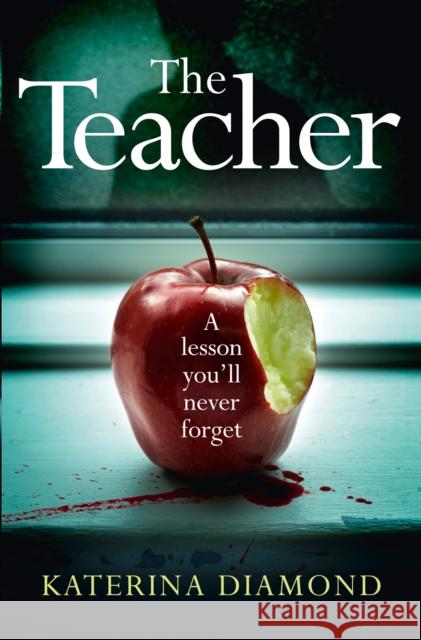 The Teacher Katerina Diamond 9780008168155 HarperCollins Publishers