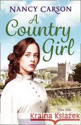 A Country Girl Carson, Nancy 9780008173548