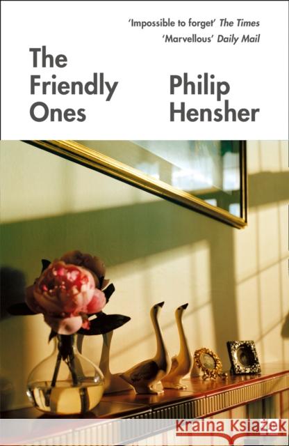 The Friendly Ones Hensher, Philip 9780008175658