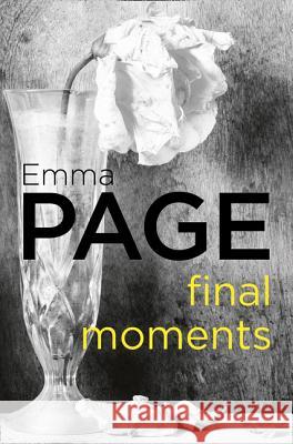 Final Moments Emma Page 9780008175825