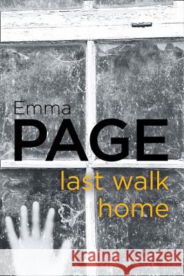 Last Walk Home  Page, Emma 9780008175887