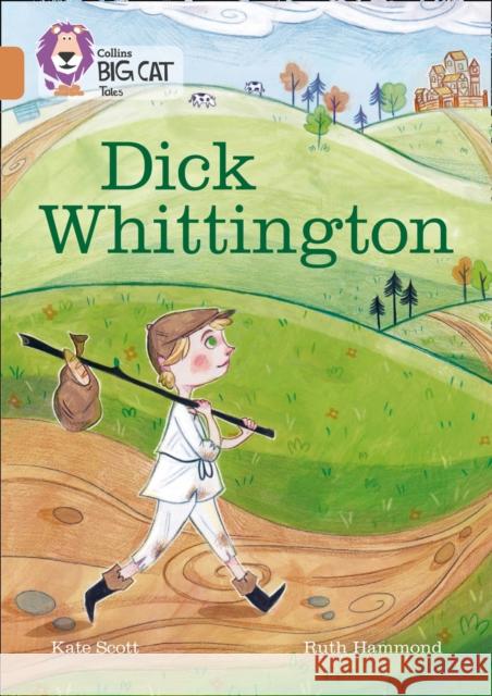 Dick Whittington: Band 12/Copper Scott, Kate 9780008179328