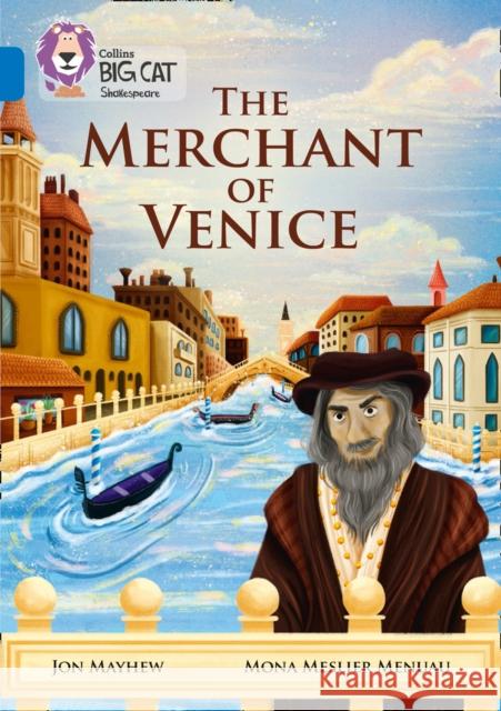 The Merchant of Venice: Band 16/Sapphire Mayhew, Jon 9780008179472