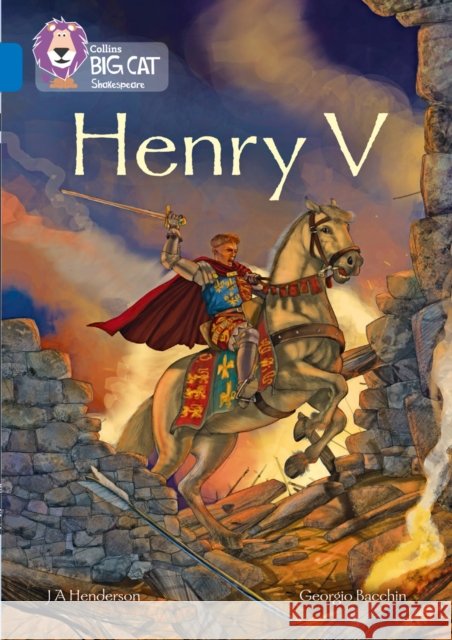 Henry V: Band 16/Sapphire J A Henderson 9780008179489 HarperCollins Publishers