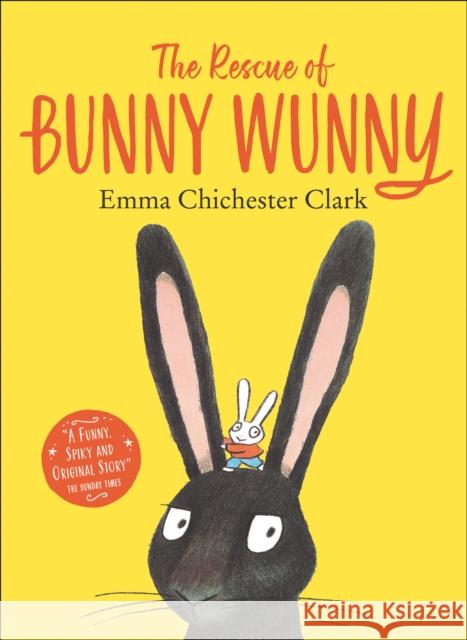 The Rescue of Bunny Wunny Emma Chichester Clark   9780008180287