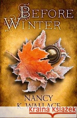 Before Winter  Wallace, Nancy K. 9780008181543