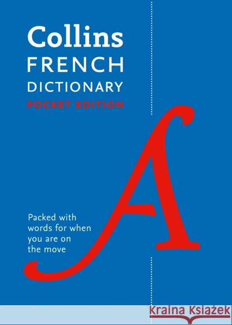 French Pocket Dictionary: The Perfect Portable Dictionary Collins Dictionaries 9780008183622