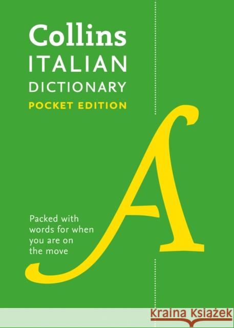 Italian Pocket Dictionary: The Perfect Portable Dictionary Collins Dictionaries 9780008183646