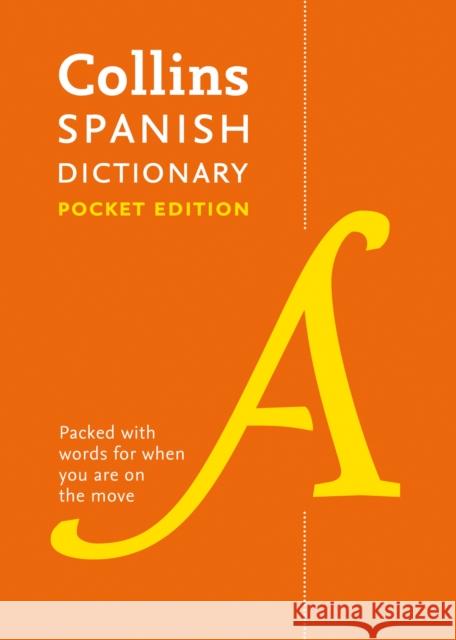 Spanish Pocket Dictionary: The Perfect Portable Dictionary Collins Dictionaries 9780008183653