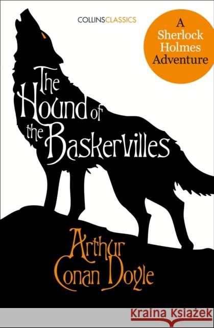 The Hound of the Baskervilles: A Sherlock Holmes Adventure Sir Arthur Conan Doyle 9780008195656 HarperCollins Publishers