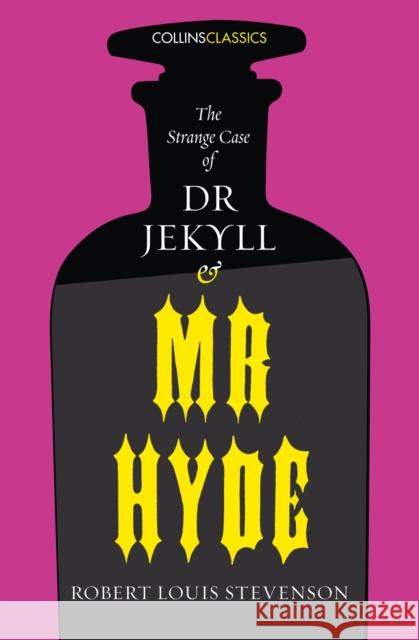 The Strange Case of Dr Jekyll and Mr Hyde Robert Louis Stevenson   9780008195670 HarperCollins Publishers