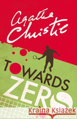 Towards Zero Agatha Christie 9780008196318 HarperCollins Publishers