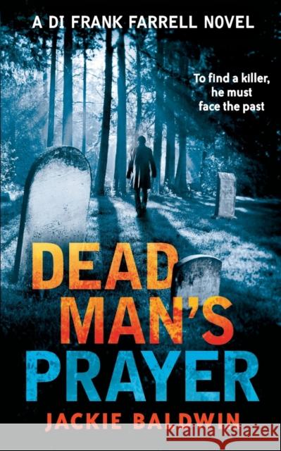 Dead Man’s Prayer Jackie Baldwin 9780008200961 HarperCollins Publishers