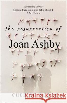 The Resurrection Of Joan Ashby Wolas, Cherise 9780008201173