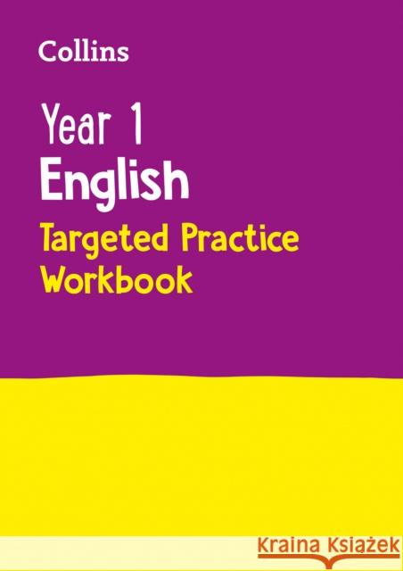 Year 1 English Targeted Practice Workbook: Ideal for Use at Home Collins KS1 9780008201647 HarperCollins Publishers