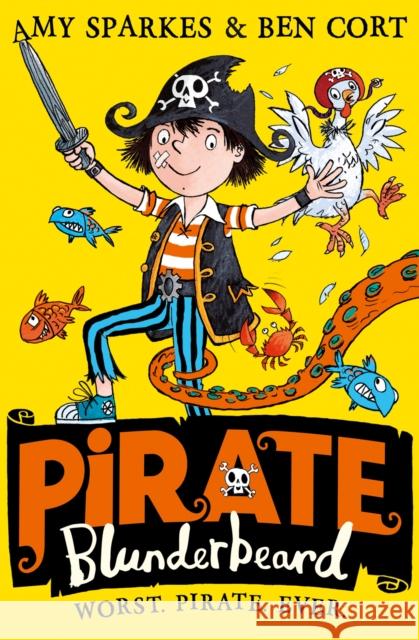 Pirate Blunderbeard: Worst. Pirate. Ever. Sparkes, Amy 9780008201807