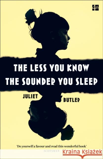 The Less You Know The Sounder You Sleep Butler, Juliet 9780008203795 