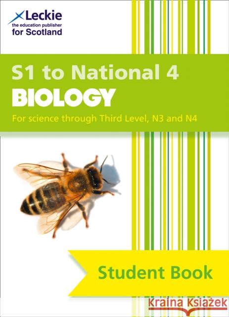 S1 to National 4 Biology: Comprehensive Textbook for the Cfe Dickson, Billy|||Moffat, Graham|||Leckie & Leckie 9780008204518 HarperCollins Publishers