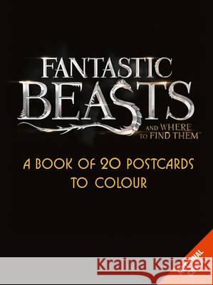 Fantastic Beasts and Where to Find Them: A Book of 20 Postcards to Colour HarperCollins Publishers 9780008204648 HarperCollins Publishers