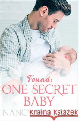 Found: One Secret Baby Nancy Holland 9780008206741