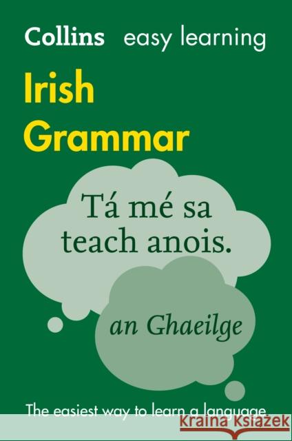 Easy Learning Irish Grammar: Trusted Support for Learning Collins Dictionaries 9780008207045 HarperCollins Publishers