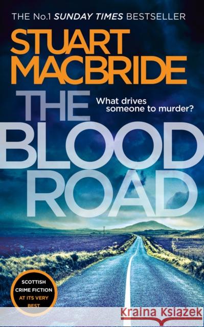 The Blood Road Stuart MacBride 9780008208240