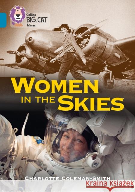 Women in the Skies: Band 13/Topaz Coleman-Smith, Charlotte 9780008208790