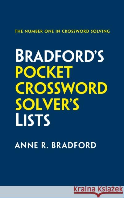 Bradford’s Pocket Crossword Solver’s Lists: 75,000 Solutions in 500 Subject Lists for Cryptic and Quick Puzzles Collins Puzzles 9780008209124 HarperCollins Publishers