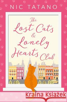 THE LOST CATS AND LONELY HEARTS CLUB [not-US, CA] Tatano, Nic 9780008212186