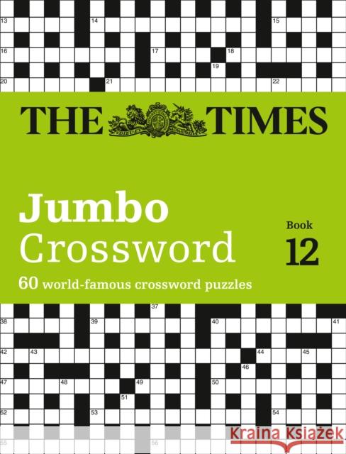 The Times 2 Jumbo Crossword Book 12: 60 Large General-Knowledge Crossword Puzzles John Grimshaw 9780008214265 HarperCollins Publishers