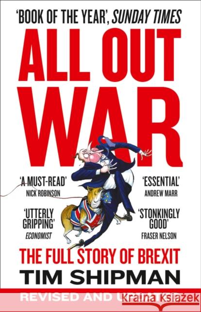 All Out War: The Full Story of How Brexit Sank Britain’s Political Class Tim Shipman 9780008215170 HarperCollins Publishers
