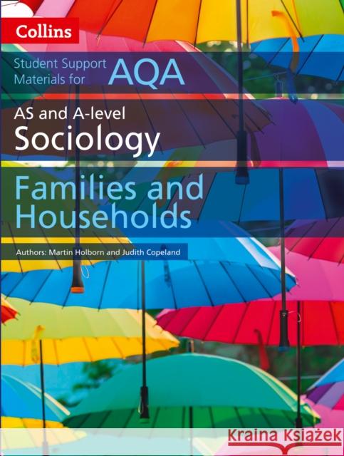 AQA AS and A Level Sociology Families and Households Judith Copeland 9780008221669 HarperCollins Publishers