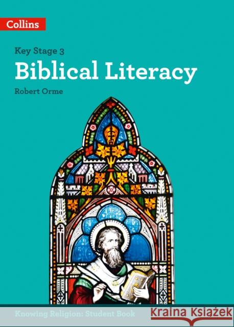 Biblical Literacy Orme, Robert 9780008227678 HarperCollins Publishers