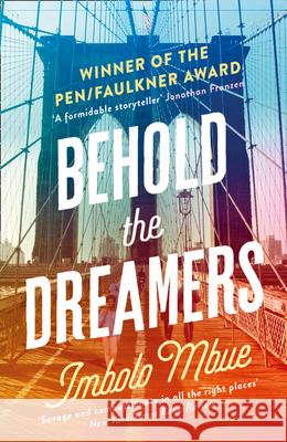 Behold the Dreamers: An Oprah’s Book Club Pick Imbolo Mbue 9780008237998 HarperCollins Publishers