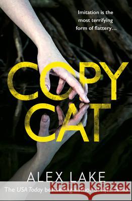 Copycat Alex Lake 9780008239084 HarperCollins Publishers