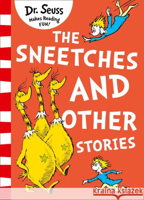 The Sneetches and Other Stories Seuss, Dr. 9780008240042 HarperCollins Publishers