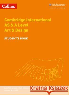 Cambridge International AS & A Level Art & Design Student's Book Louise Arnould 9780008250997 HarperCollins UK