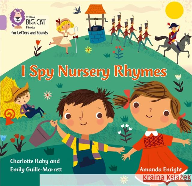 I Spy Nursery Rhymes: Band 00/Lilac Raby, Charlotte 9780008251239 HarperCollins Publishers