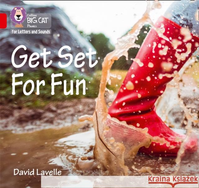 Get Set for Fun: Band 02b/Red B David Lavelle 9780008251505 Collins Big Cat Phonics for Letters and Sound