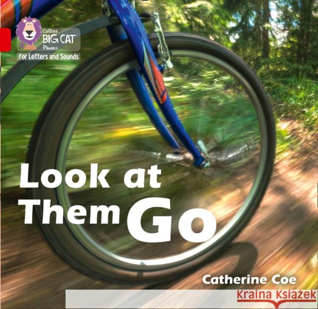 Look at Them Go: Band 02b/Red B Catherine Coe 9780008251529