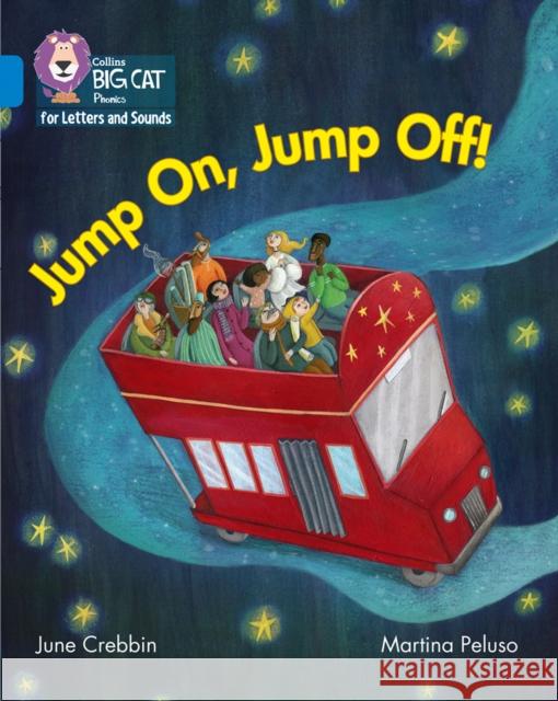 Jump On, Jump Off!: Band 04/Blue Crebbin, June 9780008251604