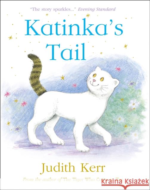 Katinka’s Tail Judith Kerr 9780008255336 HarperCollins Publishers