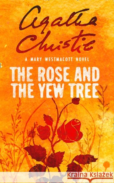 The Rose and the Yew Tree Agatha Christie 9780008255411