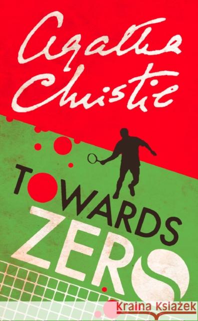 Towards Zero Agatha Christie 9780008256081 HarperCollins Publishers