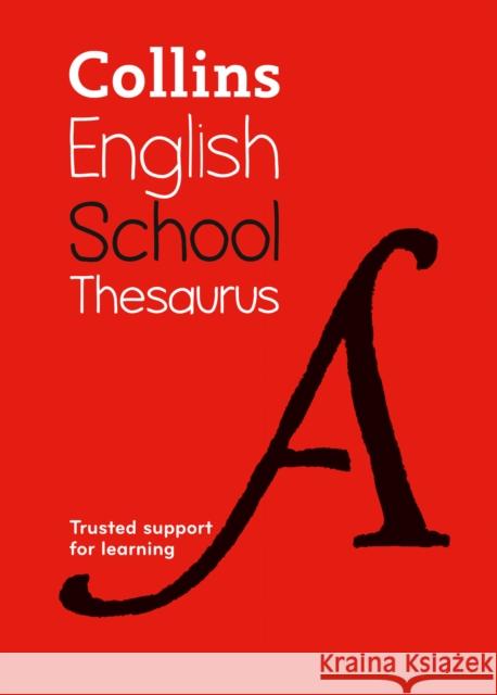 School Thesaurus: Trusted Support for Learning Collins Dictionaries 9780008257941 HarperCollins Publishers