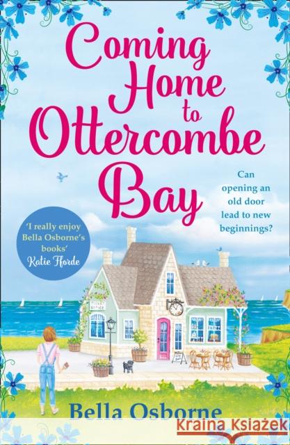 Coming Home to Ottercombe Bay Osborne, Bella 9780008258153 HarperCollins Publishers