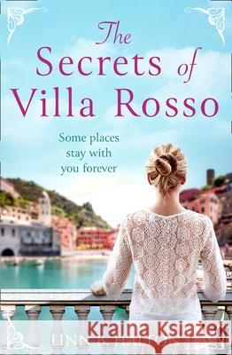 The Secrets of Villa Rosso Linn B. Halton 9780008261283 Harperimpulse
