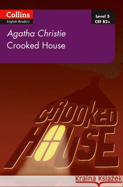 Crooked House: B2+ Level 5 Agatha Christie 9780008262358