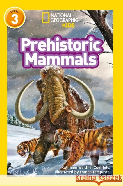 Prehistoric Mammals: Level 3 National Geographic Kids 9780008266769 HarperCollins Publishers