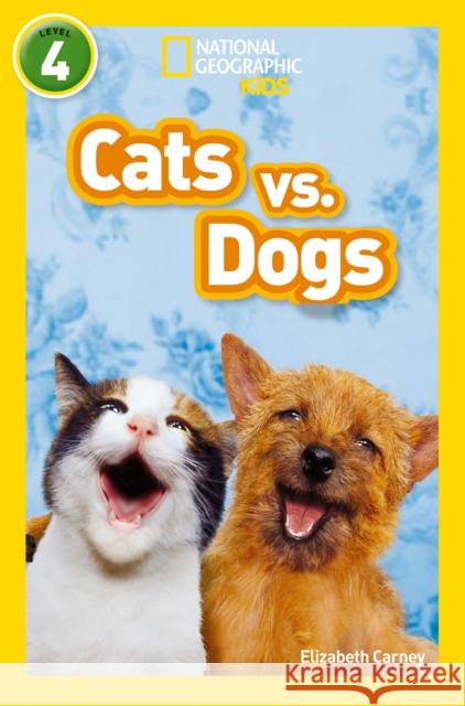 Cats vs. Dogs: Level 4 National Geographic Kids 9780008266790 HarperCollins Publishers